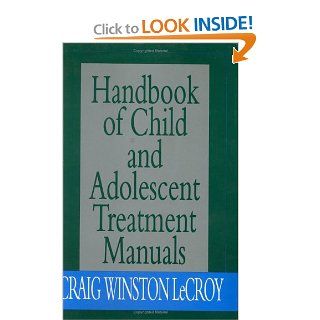 Handbook of Child and Adolescent Treatment Manuals 9780029184851 Medicine & Health Science Books @