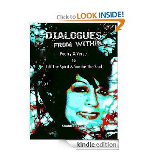 Dialogues From Within  Poetry & Verse To Lift The Spirit & Soothe The Soul eBook Shobha Senan, Chandra Senan Kindle Store