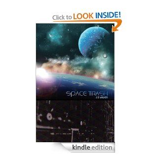 Space Trash eBook John Walker Kindle Store