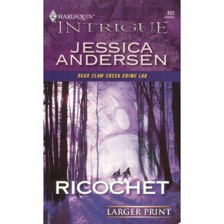 Ricochet Jessica Andersen 9780373886678 Books