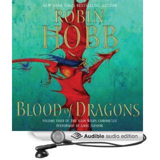 Blood of Dragons Volume Four of the Rain Wilds Chronicles (Audible Audio Edition) Robin Hobb, Anne Flosnik Books