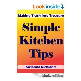 Simple Kitchen Tips   Kindle edition by Susanna Richland. Cookbooks, Food & Wine Kindle eBooks @ .
