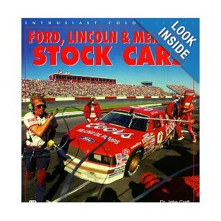 Ford, Lincoln & Mercury Stock Cars (Enthusiast Color) John Craft 9780760304877 Books
