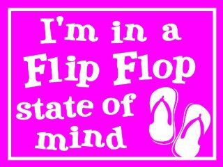 My Word 4 by 6 Inch Wood Sign, Flip Flop State of Mind   Decorative Signs