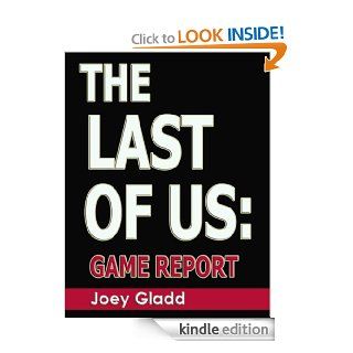 The Last of Us Game Report eBook Joey Gladd Kindle Store