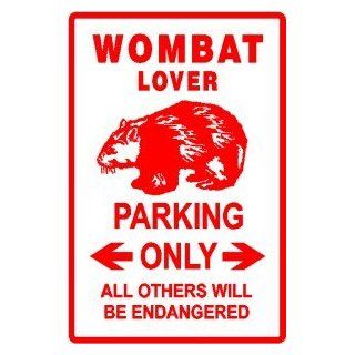 WOMBAT LOVER PARKING mammal squirrel NEW sign   Yard Signs