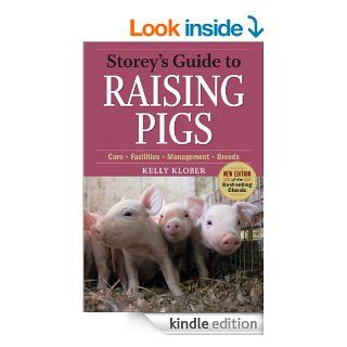 Storey's Guide to Raising Pigs 3rd Edition eBook Kelly Klober Kindle Store