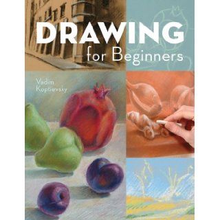 Drawing for Beginners Vadim Koptievsky, Penn Publishing Ltd. Books