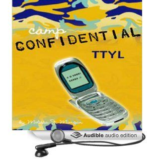 TTYL Camp Confidential #5 (Audible Audio Edition) Melissa Morgan, Lauren Davis Books