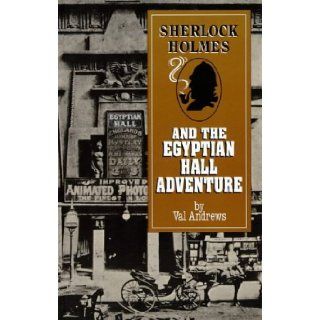Sherlock Holmes and the Egyptian Hall Adventure (Adventures of Sherlock Holmes) Val Andrews 9780947533434 Books