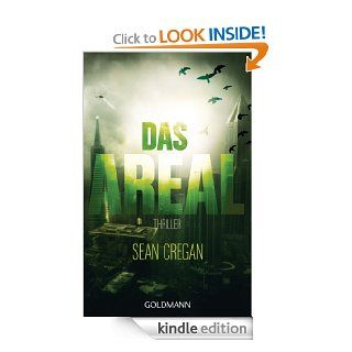 Das Areal Thriller (German Edition) eBook Sean Cregan, Norbert Stbe Kindle Store