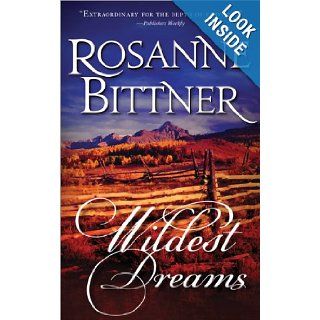 Wildest Dreams (Casablanca Classics) Rosanne Bittner 9781402267680 Books
