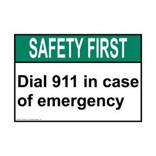 ANSI SAFETY FIRST Dial 911 In Case Of Emergency Sign ASE 2095  Business And Store Signs 