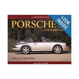 Porsche 911 and Derivatives, Volume 2 1981 1994 (Collector's Guide) Michael Cotton 9781899870493 Books
