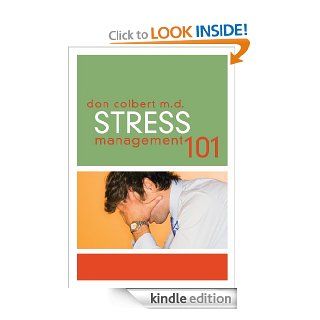 Stress Management 101 eBook Don Colbert Kindle Store