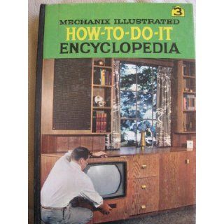 How To Do It Encyclopedia Mechanix Illustrated Books