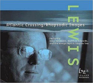 Atlantic Crossing / Rhapsodic Images Music