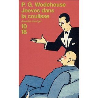 Jeeves dans la coulisse P.G. Wodehouse 9782264035868 Books