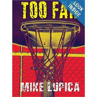 Too Far Mike Lupica 9780786275274 Books