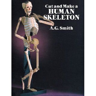 Cut and Make a Human Skeleton (Dover Children's Activity Books) A. G. Smith 9780486261249 Books