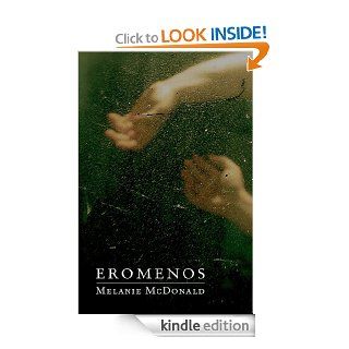 EROMENOS a novel of Antinous and Hadrian eBook Melanie McDonald Kindle Store