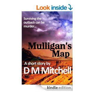 Mulligan's Map a chilling short story   Kindle edition by D. M. Mitchell. Mystery, Thriller & Suspense Kindle eBooks @ .