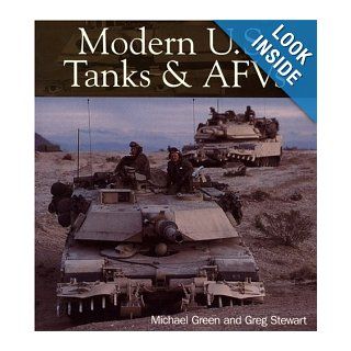 Modern U.S. Tanks and AFVs (Enthusiast Color) Michael Green 9780760322949 Books