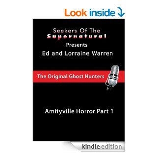 Amityville Part 1 with Ed and Lorraine Warren (Conversations with the Ed and Lorraine Warren) eBook Taffy Sealyham Kindle Store