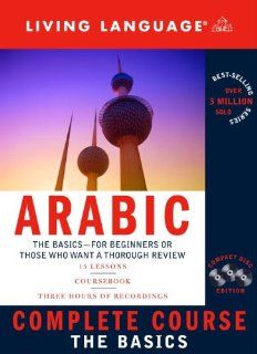Complete Arabic The Basics (Complete Basic Courses) Living Language 9781400021239 Books