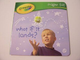 Crayola Imagine That Educational Board Books ~ What if It Lands? (2012) Toys & Games