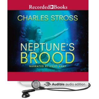 Neptune's Brood (Audible Audio Edition) Charles Stross, Emily Gray Books
