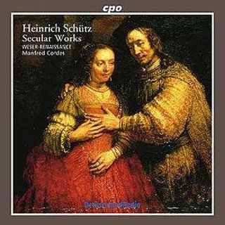 Heinrich Schtz Secular Works Music