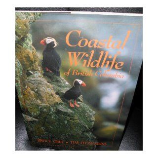 Coastal Wildlife of British Columbia Bruce Obee 9781895099867 Books