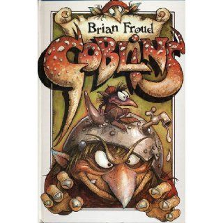 Goblins Pop up Book Brian Froud 9780216927582 Books