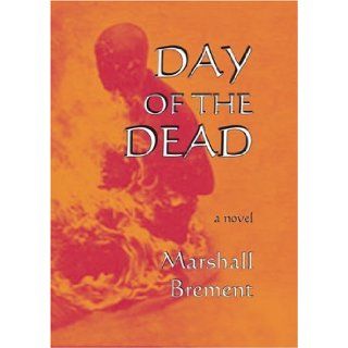 Day of the Dead (9781559213875) Marshall Brement Books