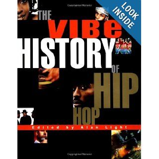 The Vibe History of Hip Hop Vibe Magazine 9780609805039 Books