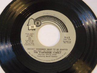 Doesn't Somebody Want To Be Wanted / You Are Always On My Mind 7" 45   Bell   963 Music