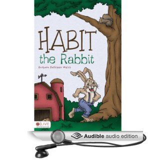 Habit the Rabbit (Audible Audio Edition) Barbara Kathleen Welch, Josh Kilbourne Books