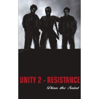 Unity 2   Resistance (German Edition) Dian the Saint 9783833406768 Books