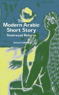The Modern Arabic Short Story Shahrazad Returns (9780333641361) Mohammed Shaheen Books