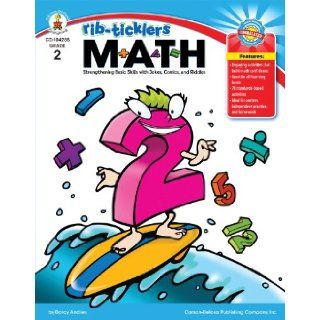 Math, Grade 2 Strengthening Basic Skills with Jokes, Comics, and Riddles (Rib Ticklers) (9781604181395) Darcy Andries, Robbie Short Books