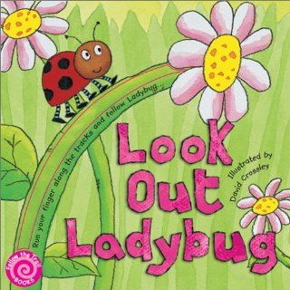 Look Out Ladybug (Follow the Trail Books) David Crossley 9780764153884 Books