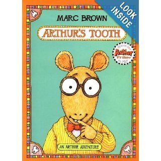 Arthur's Tooth (Arthur Adventure Series) Marc Brown 9780316112468 Books