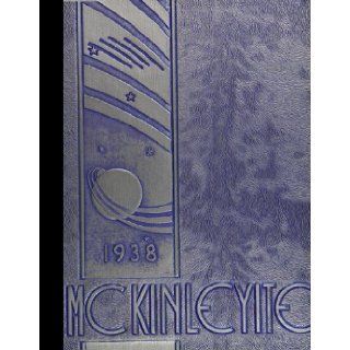 (Reprint) 1938 Yearbook McKinley High School, Canton, Ohio McKinley High School 1938 Yearbook Staff Books