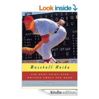 Baseball Haiku The Best Haiku Ever Written about the Game   Kindle edition by Nanae Tamura, Cor van den Heuvel. Literature & Fiction Kindle eBooks @ .