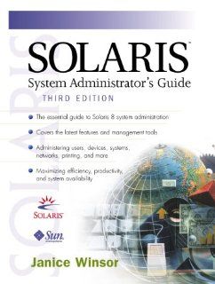 Solaris System Administrator's Guide (3rd Edition) Janice Winsor 0076092009672 Books