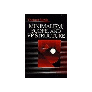 Minimalism, Scope, and VP Structure (9780803959606) Thomas Stroik Books