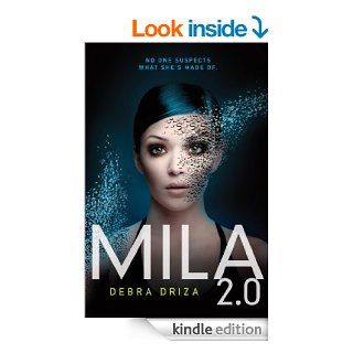 MILA 2.0 eBook Debra Driza Kindle Store