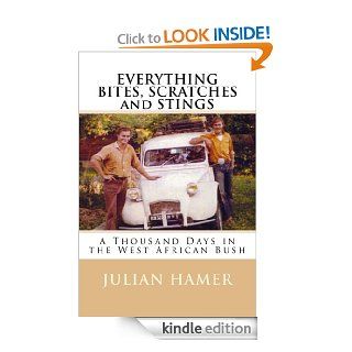 EVERYTHING BITES, SCRATCHES and STINGS eBook Julian Hamer Kindle Store
