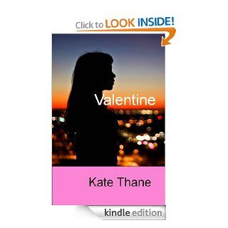 Valentine   Kindle edition by Kate Thane. Romance Kindle eBooks @ .